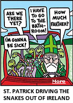 Legend says that Saint Patrick chased all the snakes out of Ireland. The problem? These creatures never actually lived in the country. In fact many animals found throughout Europe and North America dont live on the island of Irelandthe ocean keeps the critters away.